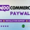 Paywall for WooCommerce