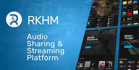 RKHM 2.0.22 Audio Streaming Platform CMS PHP Script With Lifetime Update.