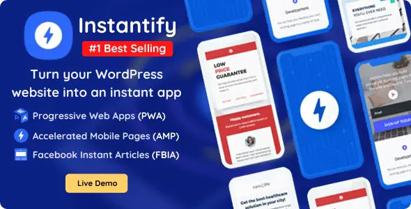 Instantify - PWA & Google AMP & Instant Articles for WordPress - CodeCanyon Item for Sale