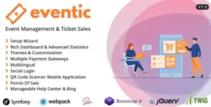 Eventic 1.3 Ticket Sales and Event Management System With Lifetime Update.