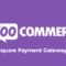 WooCommerce Square Payment Gateway