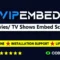 VIPEmbed - Movies TV Shows Embed PHP Script