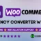 WooCommerce Currency Converter Widget