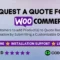 Request a Quote for WooCommerce