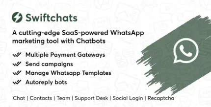 Swiftchats - SaaS enabled Whatsapp marketing tool with chat bots With Lifetime Update.