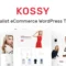Kossy - Minimalist eCommerce WordPress Theme With Lifetime Update.